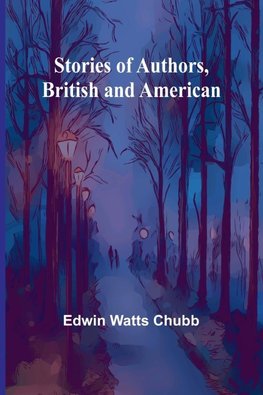 Stories of Authors, British and American