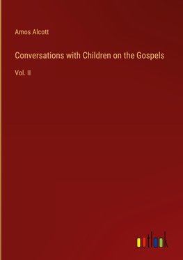 Conversations with Children on the Gospels