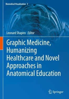 Graphic Medicine, Humanizing Healthcare and Novel Approaches in Anatomical Education