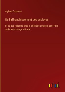 De l'affranchissement des esclaves