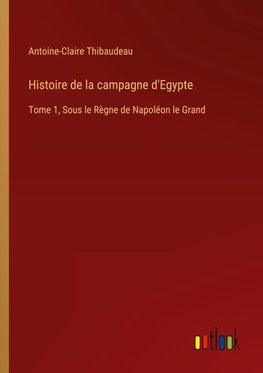 Histoire de la campagne d'Egypte