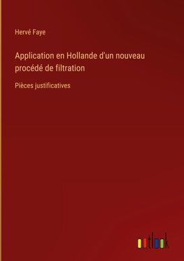 Application en Hollande d'un nouveau procédé de filtration