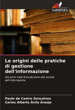 Le origini delle pratiche di gestione dell'informazione