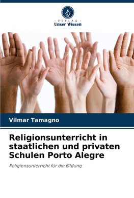 Religionsunterricht in staatlichen und privaten Schulen Porto Alegre