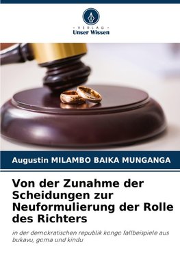 Von der Zunahme der Scheidungen zur Neuformulierung der Rolle des Richters