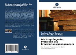 Die Ursprünge der Praktiken des Informationsmanagements