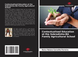 Contextualised Education at the Sobradinho-BA Family Agricultural School