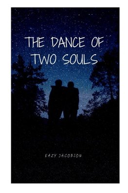 The Dance of Two Souls