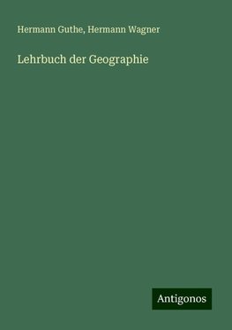 Lehrbuch der Geographie