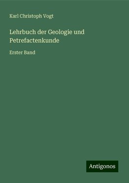 Lehrbuch der Geologie und Petrefactenkunde