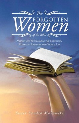 The Forgotten Women of the Bible