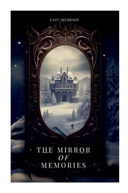 The Mirror of Memories