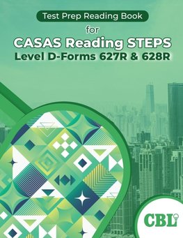 Test Prep Reading Book for CASAS Reading STEPS Level D-Forms 627R and 628R