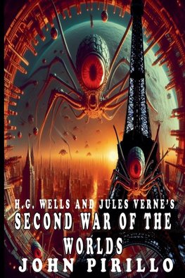 H.G. Wells and Jules Verne's Second War of the Worlds