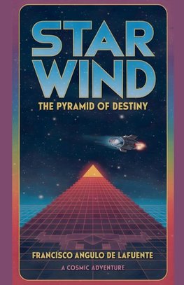 Star Wind The Pyramid of Destiny