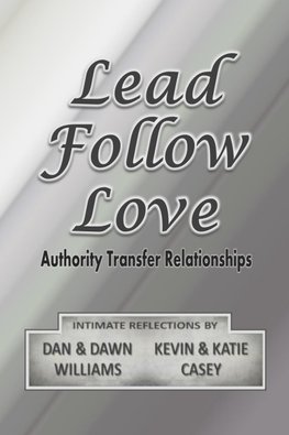 Lead Follow Love