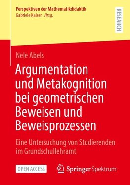 Argumentation und Metakognition bei geometrischen Beweisen und Beweisprozessen