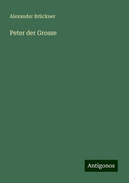 Peter der Grosse