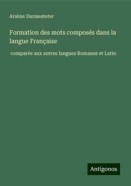 Formation des mots composés dans la langue Française