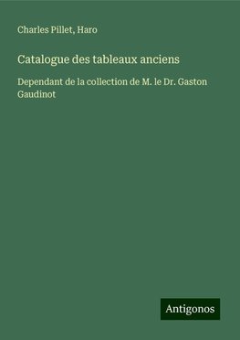 Catalogue des tableaux anciens