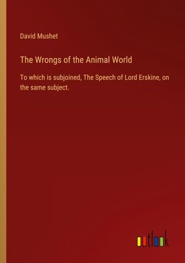 The Wrongs of the Animal World