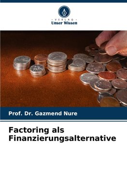 Factoring als Finanzierungsalternative