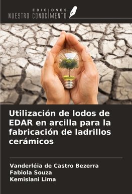 Utilización de lodos de EDAR en arcilla para la fabricación de ladrillos cerámicos