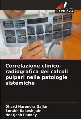 Correlazione clinico-radiografica dei calcoli pulpari nelle patologie sistemiche