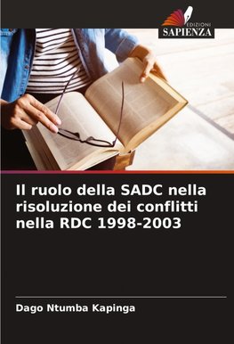 Il ruolo della SADC nella risoluzione dei conflitti nella RDC 1998-2003