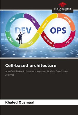 Cell-based architecture