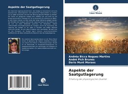 Aspekte der Saatgutlagerung