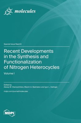 Recent Developments in the Synthesis and Functionalization of Nitrogen Heterocycles