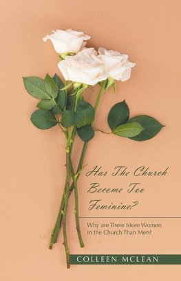 Has The Church Become Too Feminine?