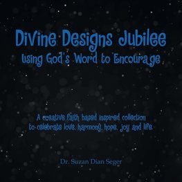 Divine Designs Jubilee Using God's Word to Encourage