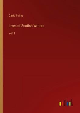 Lives of Scotish Writers