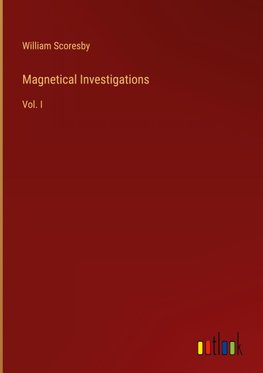 Magnetical Investigations