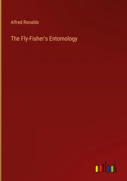 The Fly-Fisher's Entomology