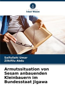 Armutssituation von Sesam anbauenden Kleinbauern im Bundesstaat Jigawa