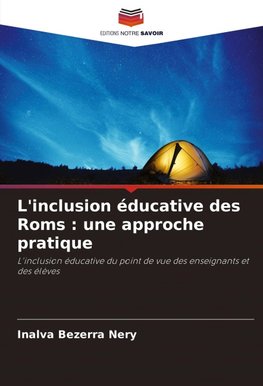 L'inclusion éducative des Roms : une approche pratique