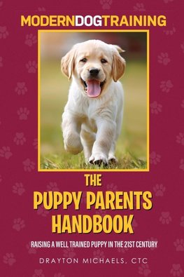 THE PUPPY PARENTS HANDBOOK