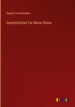 Geschichtchen Für Meine Söhne