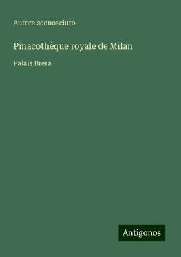 Pinacothèque royale de Milan