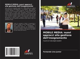 MOBILE MEDIA: nuovi approcci alla gestione dell'insegnamento