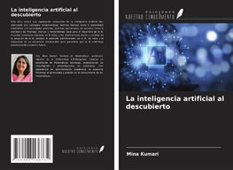 La inteligencia artificial al descubierto