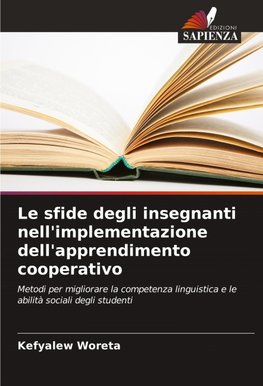 Le sfide degli insegnanti nell'implementazione dell'apprendimento cooperativo