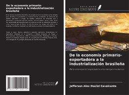 De la economía primario-exportadora a la industrialización brasileña