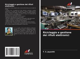 Riciclaggio e gestione dei rifiuti elettronici