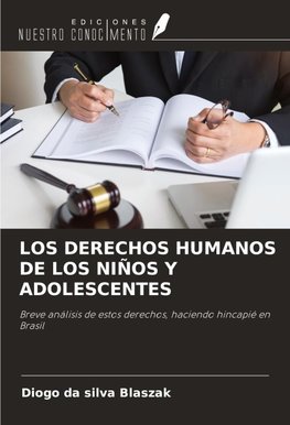 LOS DERECHOS HUMANOS DE LOS NIÑOS Y ADOLESCENTES