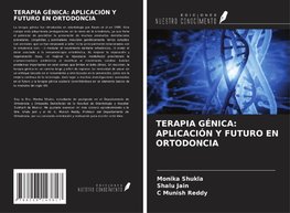 TERAPIA GÉNICA: APLICACIÓN Y FUTURO EN ORTODONCIA