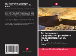 De l'économie d'exportation primaire à l'industrialisation du Brésil